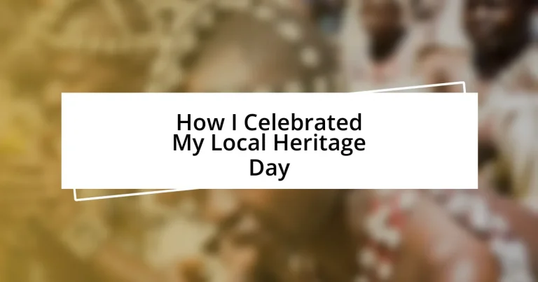 How I Celebrated My Local Heritage Day