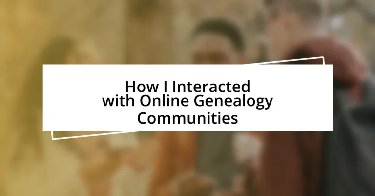 How I Interacted with Online Genealogy Communities