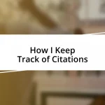 How I Keep Track of Citations