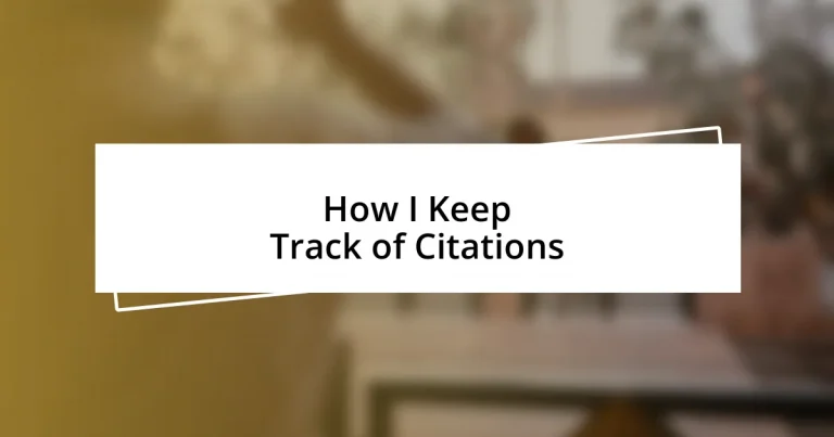 How I Keep Track of Citations