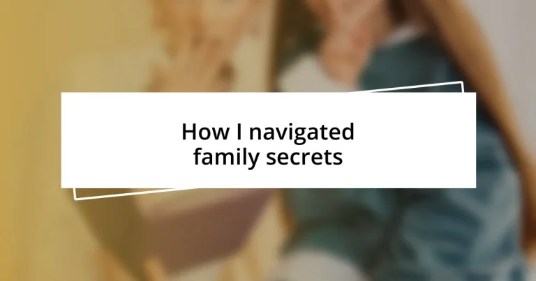 How I navigated family secrets