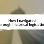 How I navigated through historical legislation