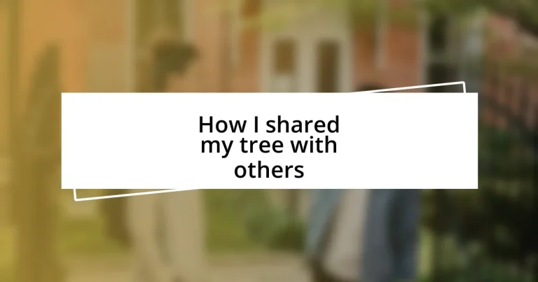 How I shared my tree with others