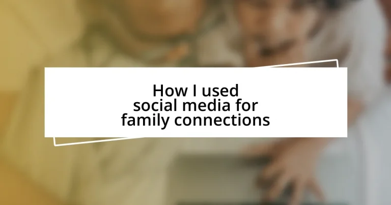 How I used social media for family connections