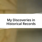 My Discoveries in Historical Records