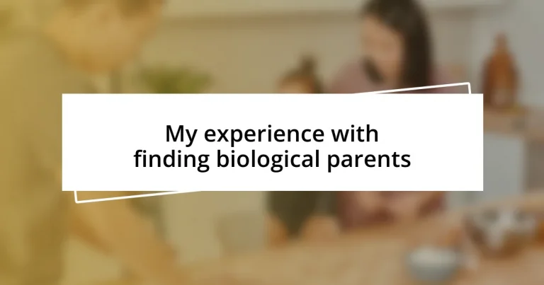 My experience with finding biological parents