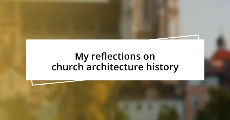 My reflections on church architecture history