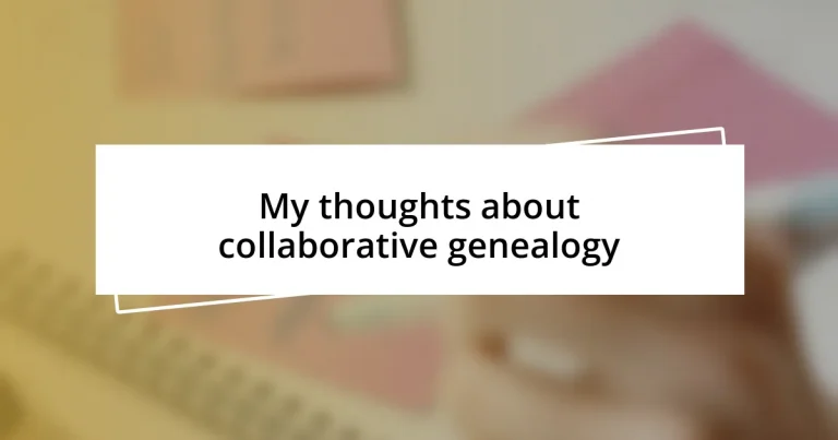 My thoughts about collaborative genealogy