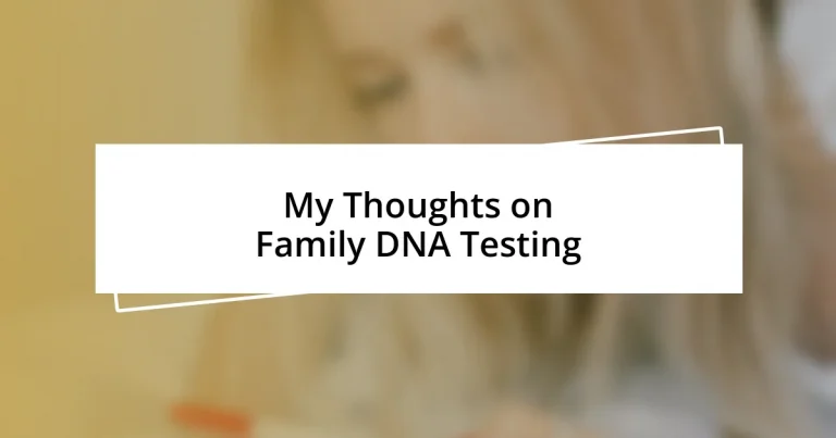 My Thoughts on Family DNA Testing