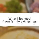 What I learned from family gatherings