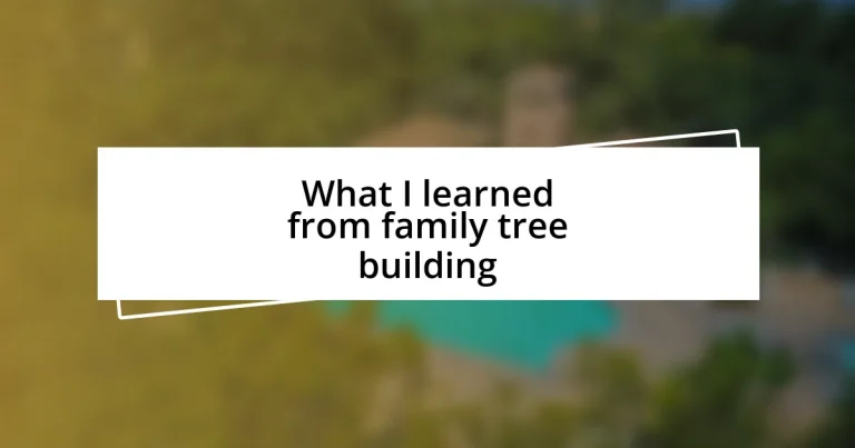 What I learned from family tree building