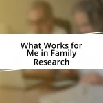 What Works for Me in Family Research