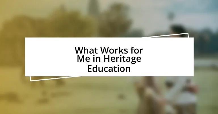 What Works for Me in Heritage Education