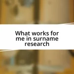 What works for me in surname research