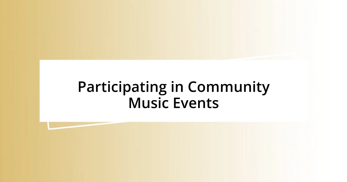 Participating in Community Music Events