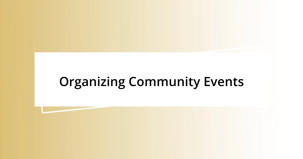 Organizing Community Events