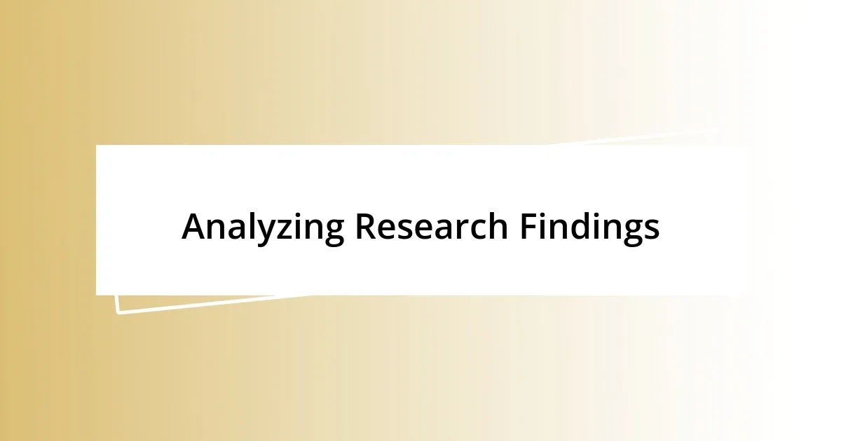 Analyzing Research Findings