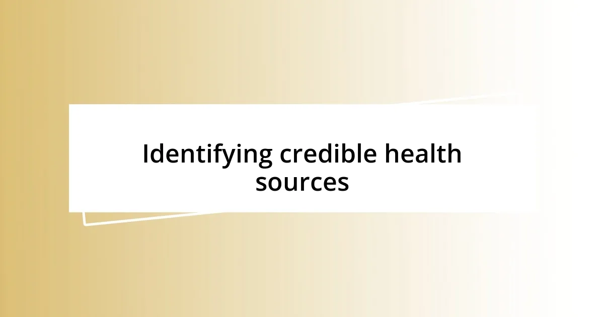 Identifying credible health sources