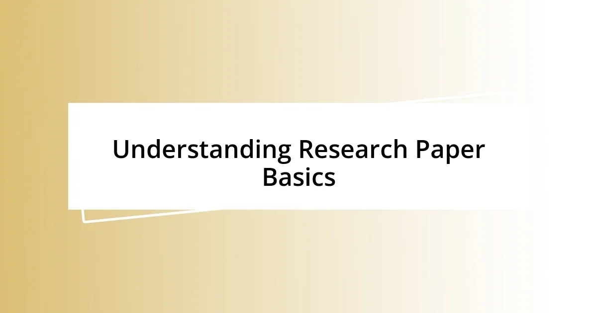 Understanding Research Paper Basics