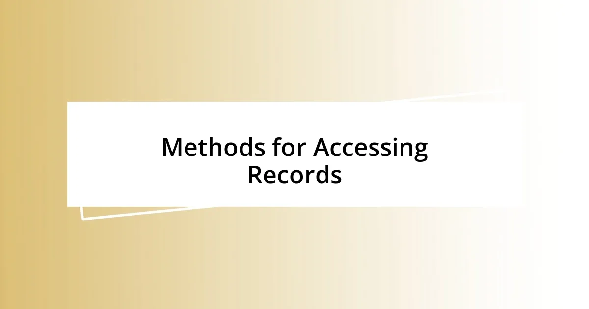 Methods for Accessing Records