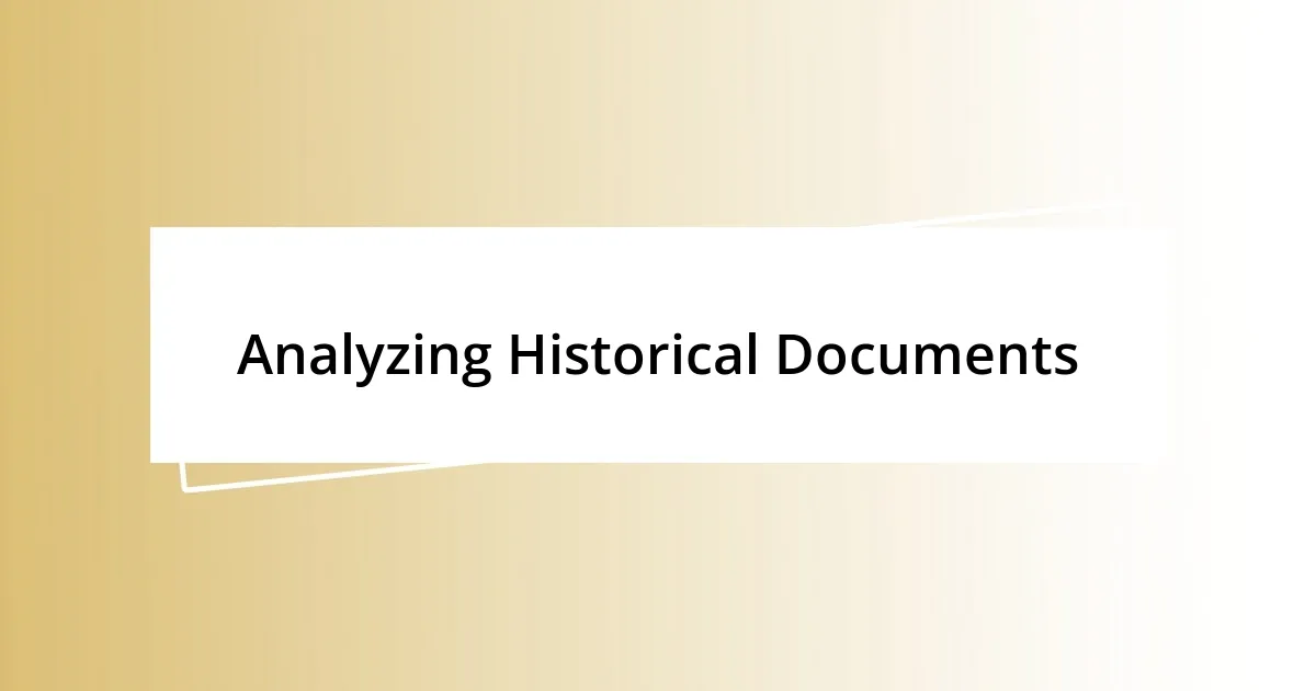 Analyzing Historical Documents