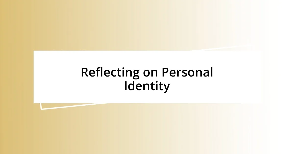 Reflecting on Personal Identity