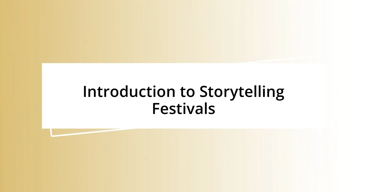 Introduction to Storytelling Festivals