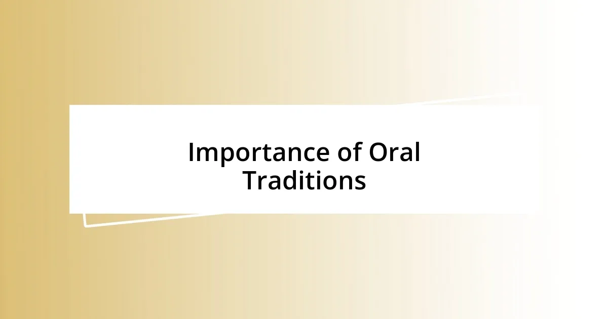 Importance of Oral Traditions