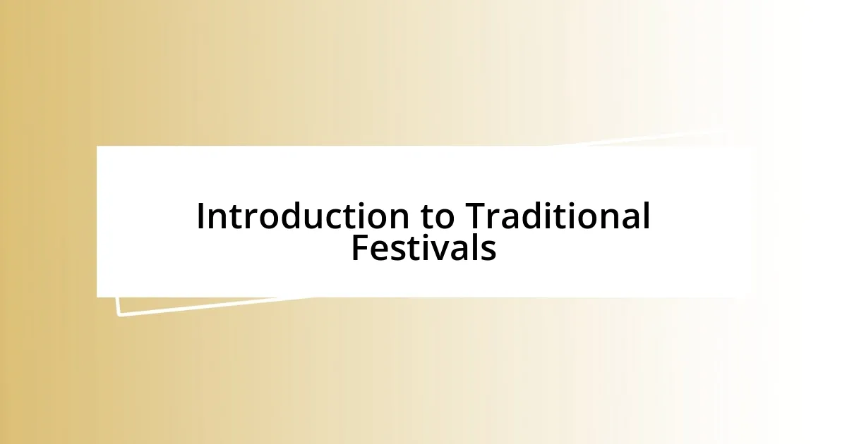 Introduction to Traditional Festivals