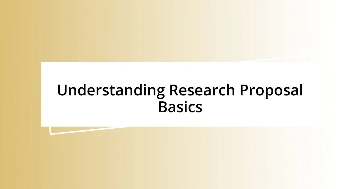 Understanding Research Proposal Basics