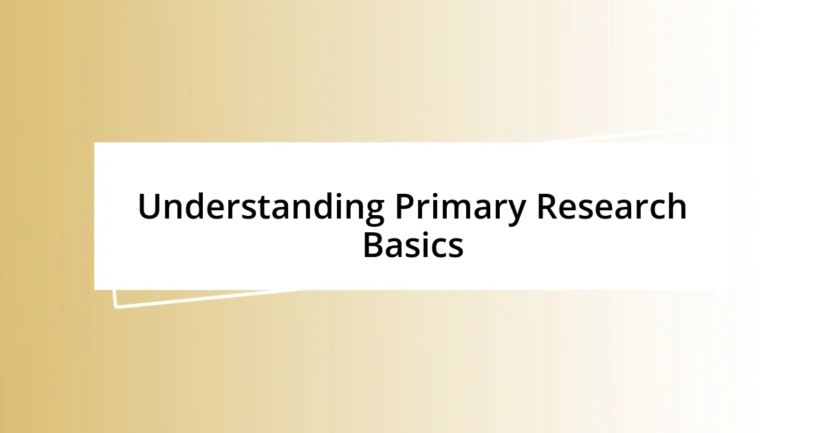 Understanding Primary Research Basics