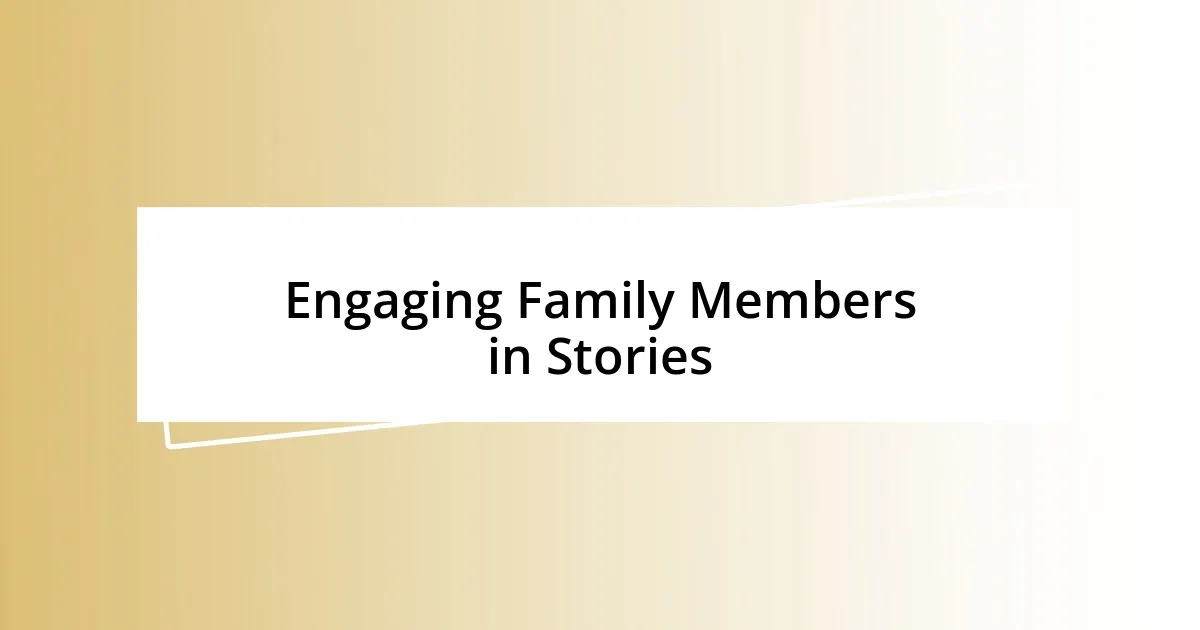 Engaging Family Members in Stories