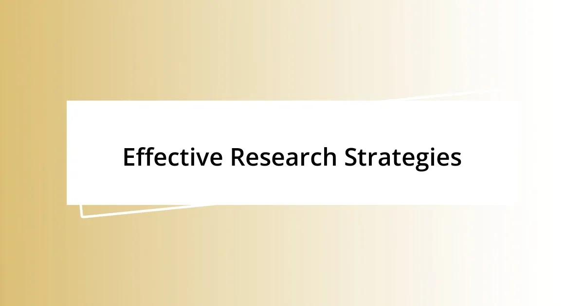 Effective Research Strategies